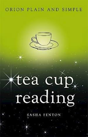 Tea Cup Reading, Orion Plain and Simple