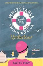 Whitstable High Tide Swimming Club: Part Two: Undertow