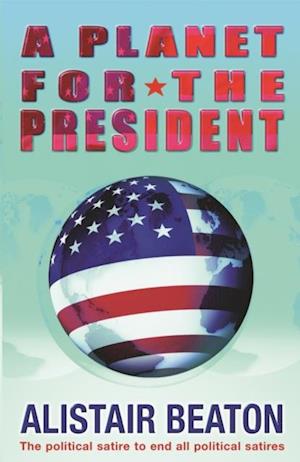 Planet for the President