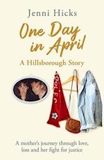 One Day in April – A Hillsborough Story