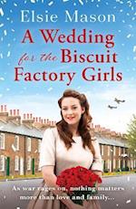 A Wedding for the Biscuit Factory Girls