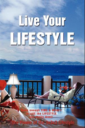 Live Your Lifestyle