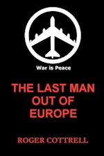 Last Man Out of Europe