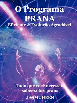 O Programa Prana -  Evolução Agradável e Eficaz