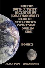 Poems dictated by Jonathan Swift dean of St Patricks dublin   book 2.