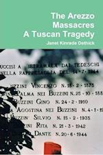 The Arezzo Massacres  A TuscanTragedy