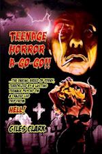 Teenage Horror A-Go-Go 