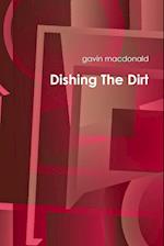 Dishing the Dirt