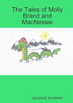 The Tales of Molly Brand and MacNessie 