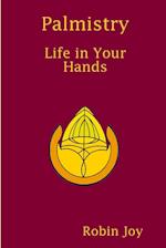 Palmistry, Life in Your Hands 