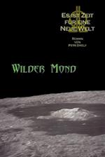 Wilder Mond