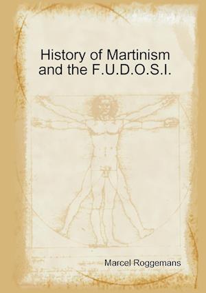 History of Martinism and the F.U.D.O.S.I.