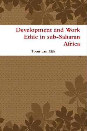 Development and Work Ethic in sub-Saharan Africa