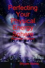 Perfecting Your Physical Energy Sphere