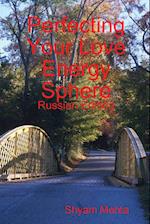 Perfecting Your Love Energy Sphere