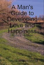 A Man's Guide to Developing Love and Happiness