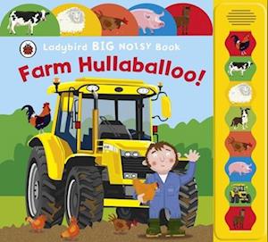 Farm Hullabaloo! Ladybird Big Noisy Book