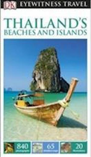 Thailand's Beaches And Islands: Eyewitness Travel Guide