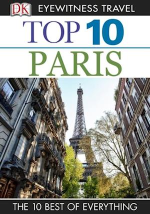 DK Eyewitness Top 10 Travel Guide: Paris