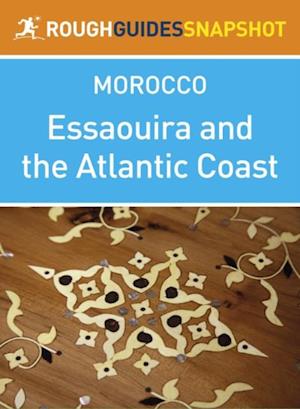 Essaouira and the Atlantic Coast Rough Guides Snapshot Morocco (includes Casablanca, Rabat, Safi and El Jadida)