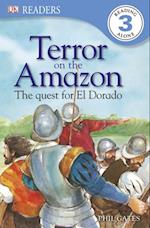Terror on the Amazon - The Quest for El Dorado