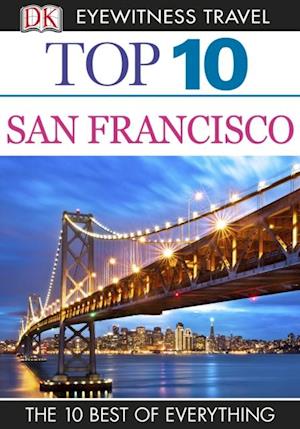 DK Eyewitness Top 10 Travel Guide: San Francisco