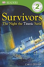 Survivors The Night the Titanic Sank