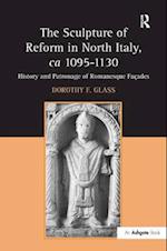 The Sculpture of Reform in North Italy, ca 1095-1130