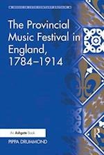 The Provincial Music Festival in England, 1784–1914