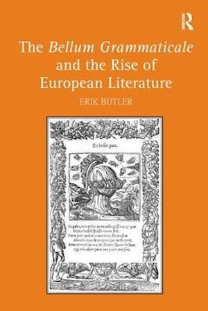 The Bellum Grammaticale and the Rise of European Literature