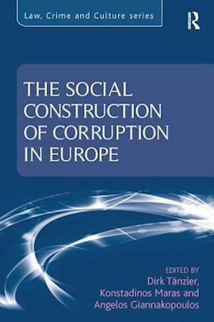 The Social Construction of Corruption in Europe