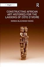 Constructing African Art Histories for the Lagoons of Côte d'Ivoire