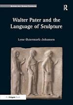 Walter Pater and the Language of Sculpture