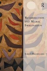 Resurrection and Moral Imagination