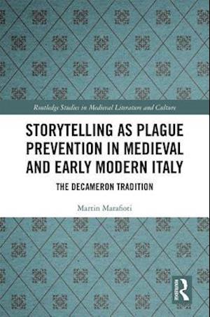 Storytelling as Plague Prevention in Medieval and Early Modern Italy