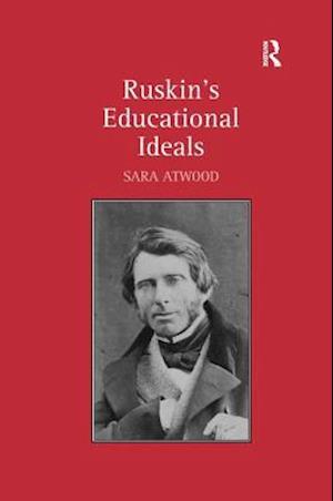 Ruskin's Educational Ideals