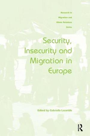 Security, Insecurity and Migration in Europe