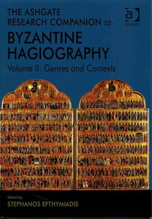 The Ashgate Research Companion to Byzantine Hagiography