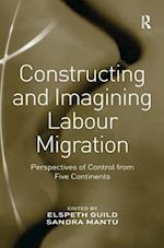 Constructing and Imagining Labour Migration