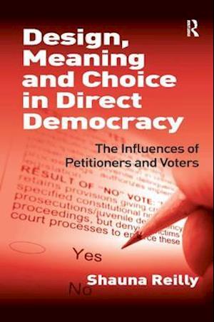Design, Meaning and Choice in Direct Democracy