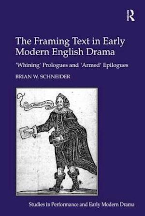 The Framing Text in Early Modern English Drama