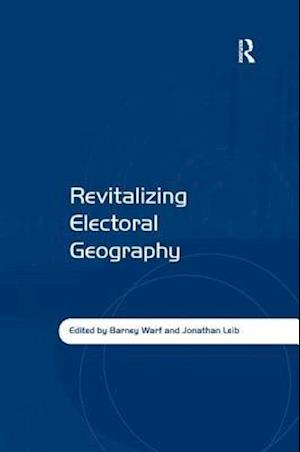 Revitalizing Electoral Geography