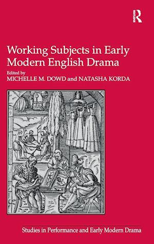 Working Subjects in Early Modern English Drama