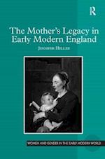 The Mother's Legacy in Early Modern England