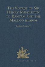The Voyage of Sir Henry Middleton to Bantam and the Maluco islands