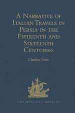 A Narrative of Italian Travels in Persia in the Fifteenth and Sixteenth Centuries