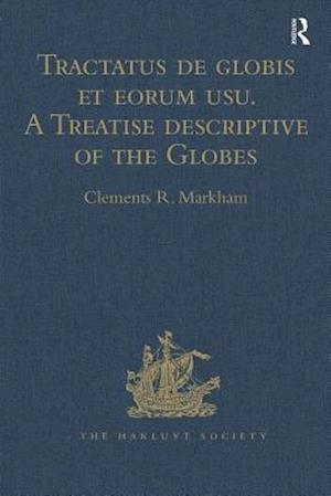 Tractatus de globis et eorum usu. A Treatise descriptive of the Globes constructed by Emery Molyneux