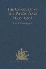 The Conquest of the River Plate (1535-1555)