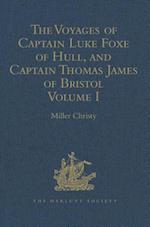 The Voyages of Captain Luke Foxe of Hull, and Captain Thomas James of Bristol, in Search of a North-West Passage, in 1631-32