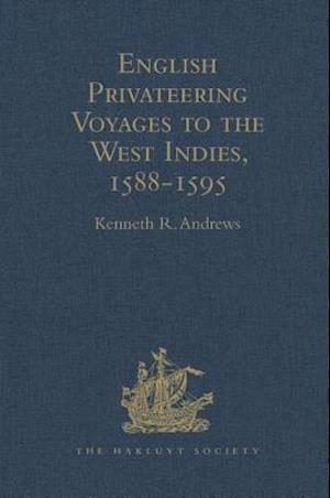 English Privateering Voyages to the West Indies, 1588–1595